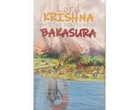 Lord Krishna and The Deadly Bird Bakasura (Children's Story Book)