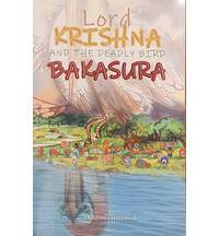 Lord Krishna and The Deadly Bird Bakasura (Children's Story Book)