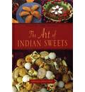 The Art of Indian Sweets