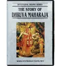 The Story of Dhruva Maharaja