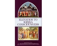 Elevation to Krishna Consciousness