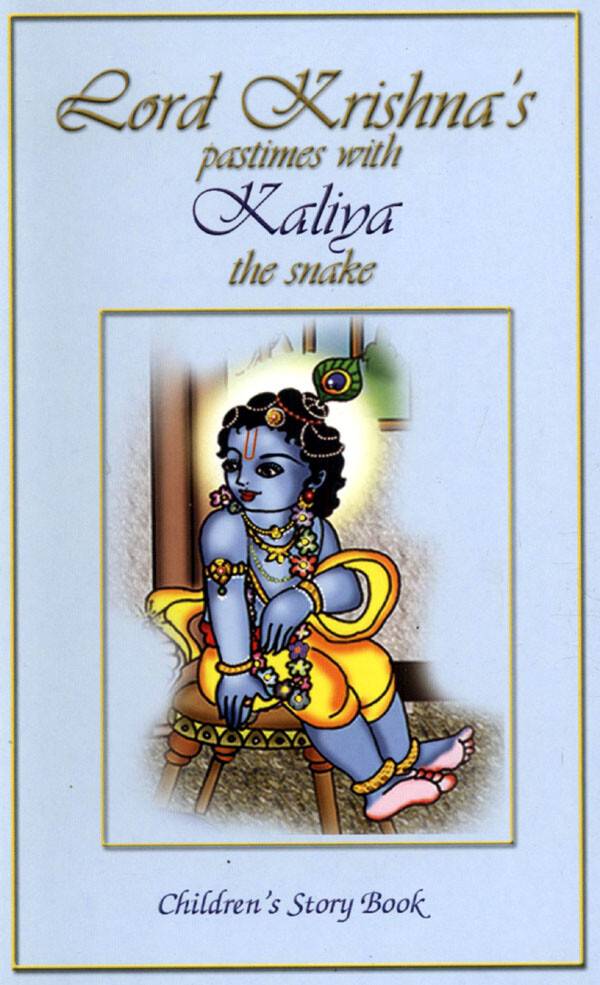 Lord Krishna\'s Pastimes with Kaliya the Snake (Children\'s Story Book)