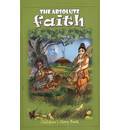 The Absolute Faith (Children's Story Book)