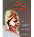 A Shower of Divine Compassion -- Collected Poems of Srila Prabhupada