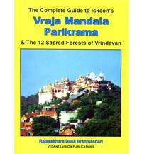 Vraja Mandala Parikrama -- The Complete Guide