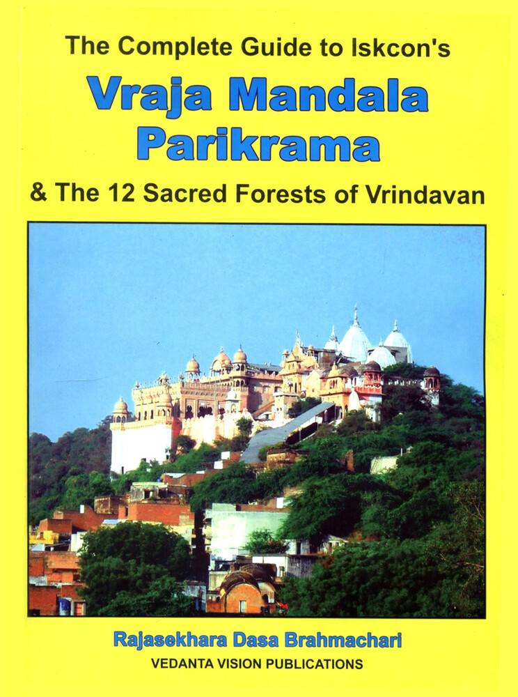 Vraja Mandala Parikrama -- The Complete Guide