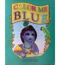 Color Me Blue (Children\'s Coloring Book)