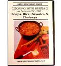 Great Vegetarian Dishes DVD -- Soups, Rice, Savories & Chutneys