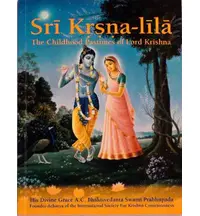 Sri Krishna Lila -- The Childhood Pastimes of Lord Krishna