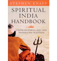 Spiritual India Handbook -- Stephen Knapp